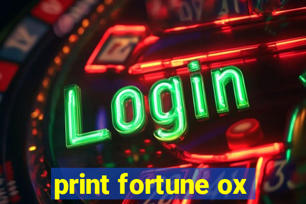 print fortune ox